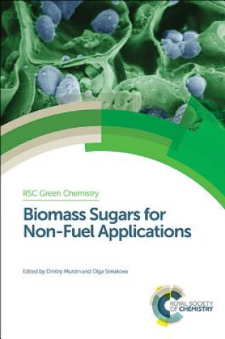 Книга Biomass Sugars for Non-Fuel Applications Dmitry Murzin
