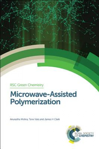 Книга Microwave-Assisted Polymerization MISHRA