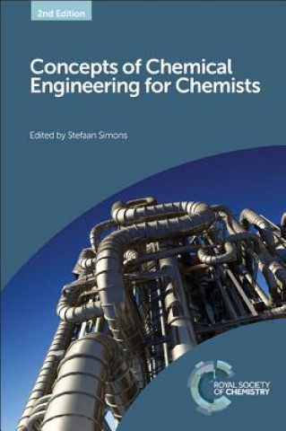 Könyv Concepts of Chemical Engineering for Chemists Stefaan Simons