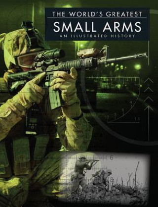 Kniha World'S Greatest Small Arms Chris McNab