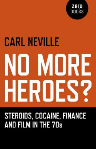 Kniha No More Heroes? Carl Neville