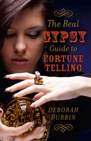 Livre Real Gypsy Guide to Fortune Telling Deborah Durbin