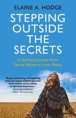 Knjiga Stepping Outside the Secrets Elaine A. Hodge