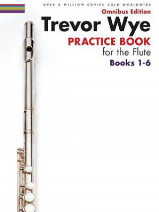 Kniha Trevor Wye Practice Book for the Flute Books 1-6 Trevor Wye