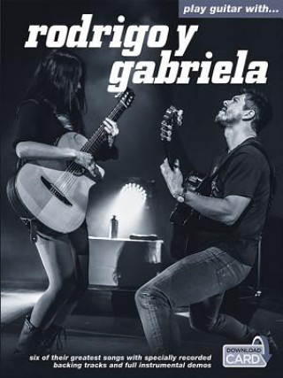 Kniha Play Guitar With Rodrigo Y Gabriela (Book/Audio Download) Rodrigo Y Gabriela