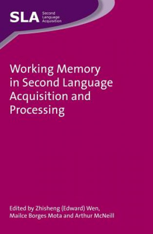 Livre Working Memory in Second Language Acquisition and Processing 