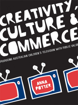 Buch Creativity, Culture and Commerce Anna Potter