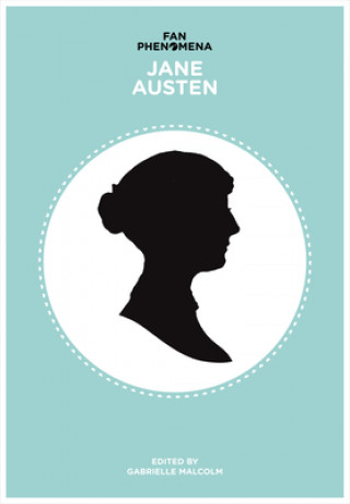 Kniha Fan Phenomena: Jane Austen Gabrielle Malcolm