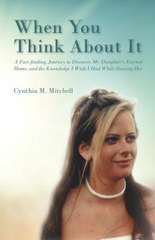 Livro When You Think About it Cynthia Mitchell