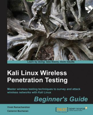 Könyv Kali Linux Wireless Penetration Testing: Beginner's Guide Vivek Ramachandran