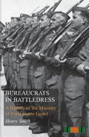 Kniha Bureaucrats in Battledress Smith