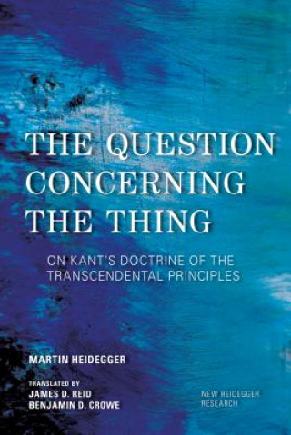Knjiga Question Concerning the Thing Martin Heidegger