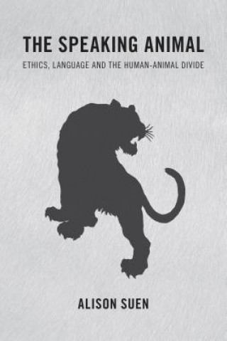Könyv Speaking Animal Alison Suen
