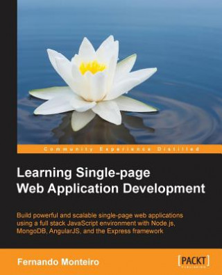 Книга Learning Single-page Web Application Development Fernando Monteiro