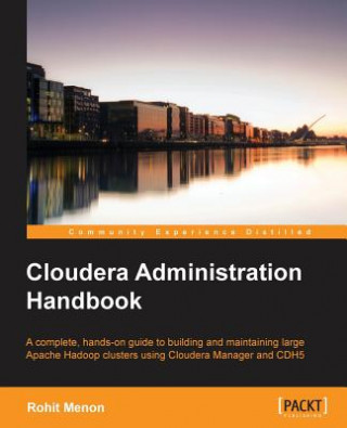 Kniha Cloudera Administration Handbook Rohit Menon