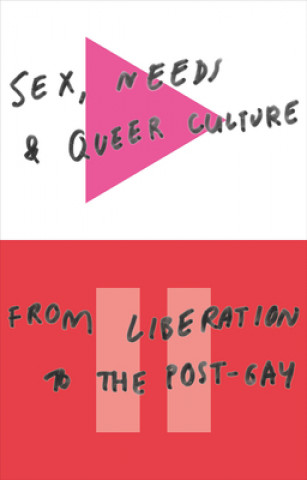 Kniha Sex, Needs and Queer Culture David Alderson