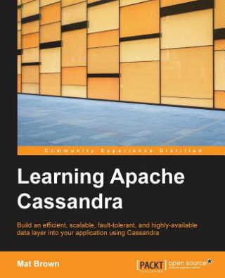 Kniha Learning Apache Cassandra Mat Brown