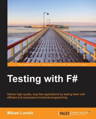 Книга Testing with F# Mikael Lundin