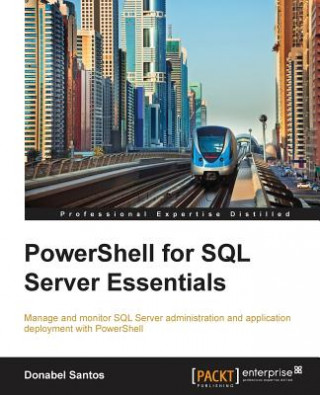 Kniha PowerShell for SQL Server Essentials Donabel Santos