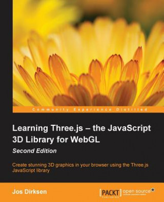 Knjiga Learning Three.js - the JavaScript 3D Library for WebGL - Jos Dirksen