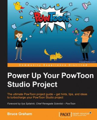 Książka Power Up Your PowToon Studio Project Bruce Graham