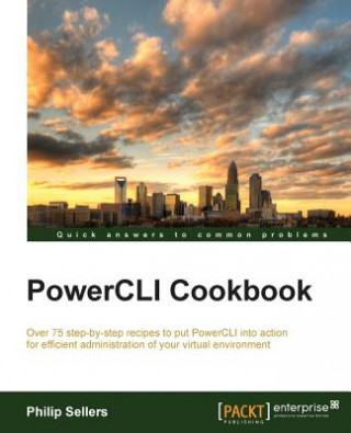 Kniha PowerCLI Cookbook Philip Sellers