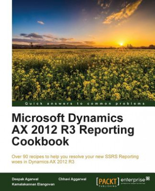Carte Microsoft Dynamics AX 2012 R3 Reporting Cookbook Chhavi Aggarwal