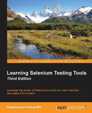 Könyv Learning Selenium Testing Tools - Third Edition Prasad Raghavendra