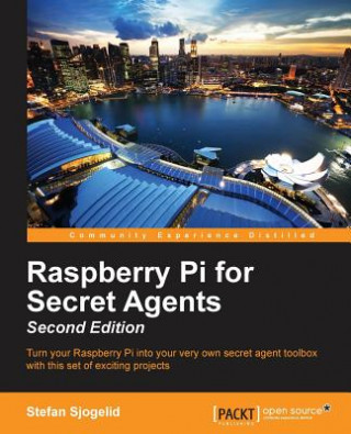 Könyv Raspberry Pi for Secret Agents - Stefan Sjogelid