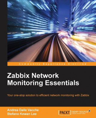 Könyv Zabbix Network Monitoring Essentials Andrea Dalle Vacche