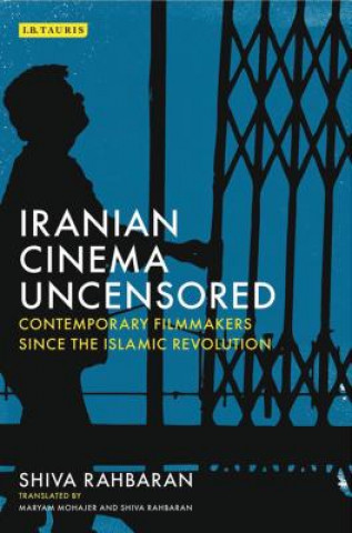 Kniha Iranian Cinema Uncensored RAHBARAN  SHIVA