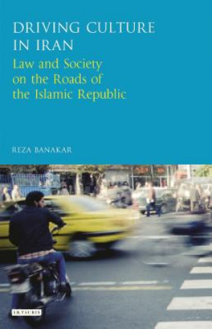 Βιβλίο Driving Culture in Iran BANAKAR REZA