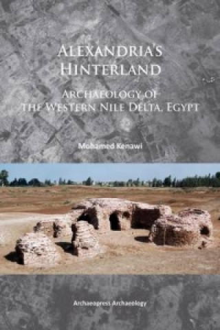 Knjiga Alexandria's Hinterland Mohamed Kenawi