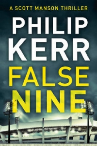 Carte False Nine Philip Kerr