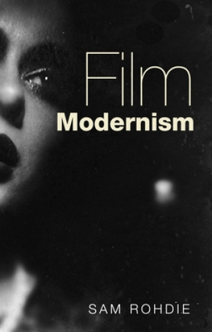Könyv Film Modernism Sam Rohdie