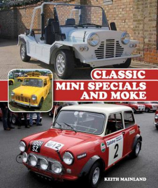 Kniha Classic Mini Specials and Moke Keith Mainland