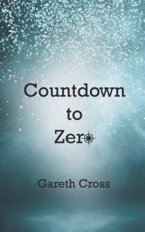 Kniha Countdown to Zero Gareth Cross