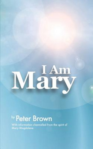 Livre I Am Mary Peter Brown