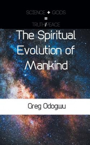 Könyv Spiritual Evolution of Mankind Greg Odogwu