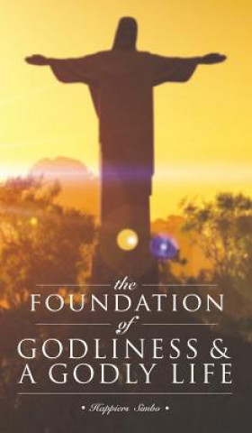 Book Foundation of Godliness & A Godly Life Happiers Simbo