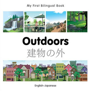 Carte My First Bilingual Book - Outdoors - Japanese-english Milet Publishing