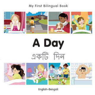 Kniha My First Bilingual Book -  A Day (English-Bengali) Milet Publishing