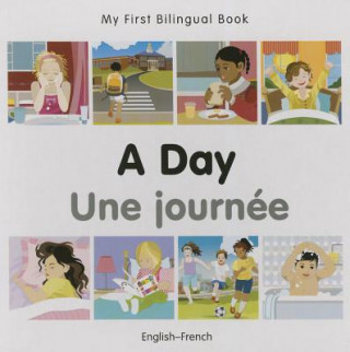 Książka My First Bilingual Book -  A Day (English-French) Milet Publishing