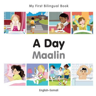 Könyv My First Bilingual Book -  A Day (English-Somali) Milet Publishing