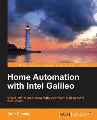Book Home Automation with Intel Galileo Onur Dundar