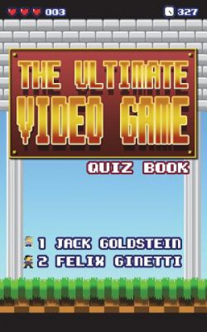 Carte Ultimate Video Game Quiz Book Felix Ginetti