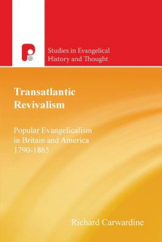 Knjiga Transatlantic Revivalism President Richard Carwardine