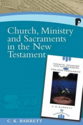 Libro Church, Ministry and Sacraments in the New Testament BARRTETT