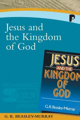 Knjiga Jesus and the Kingdom of God George R. Beasley-Murray