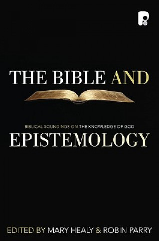 Könyv Bible and Epistemology M. Healy